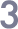 3